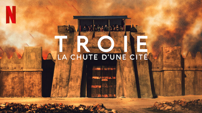 Troie : La chute d'une cité (2018) - Netflix | Flixable