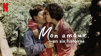 Mon amour : En six histoires (2021)